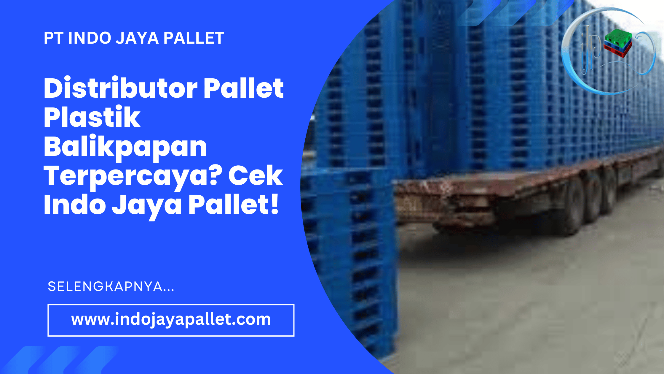 Distributor Pallet Plastik Balikpapan Terpercaya Cek Indo Jaya Pallet!
