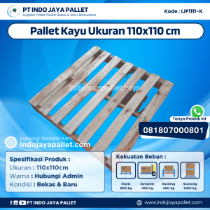 Pallet Kayu Bekas & Baru 110x110 [IJP1111-K]