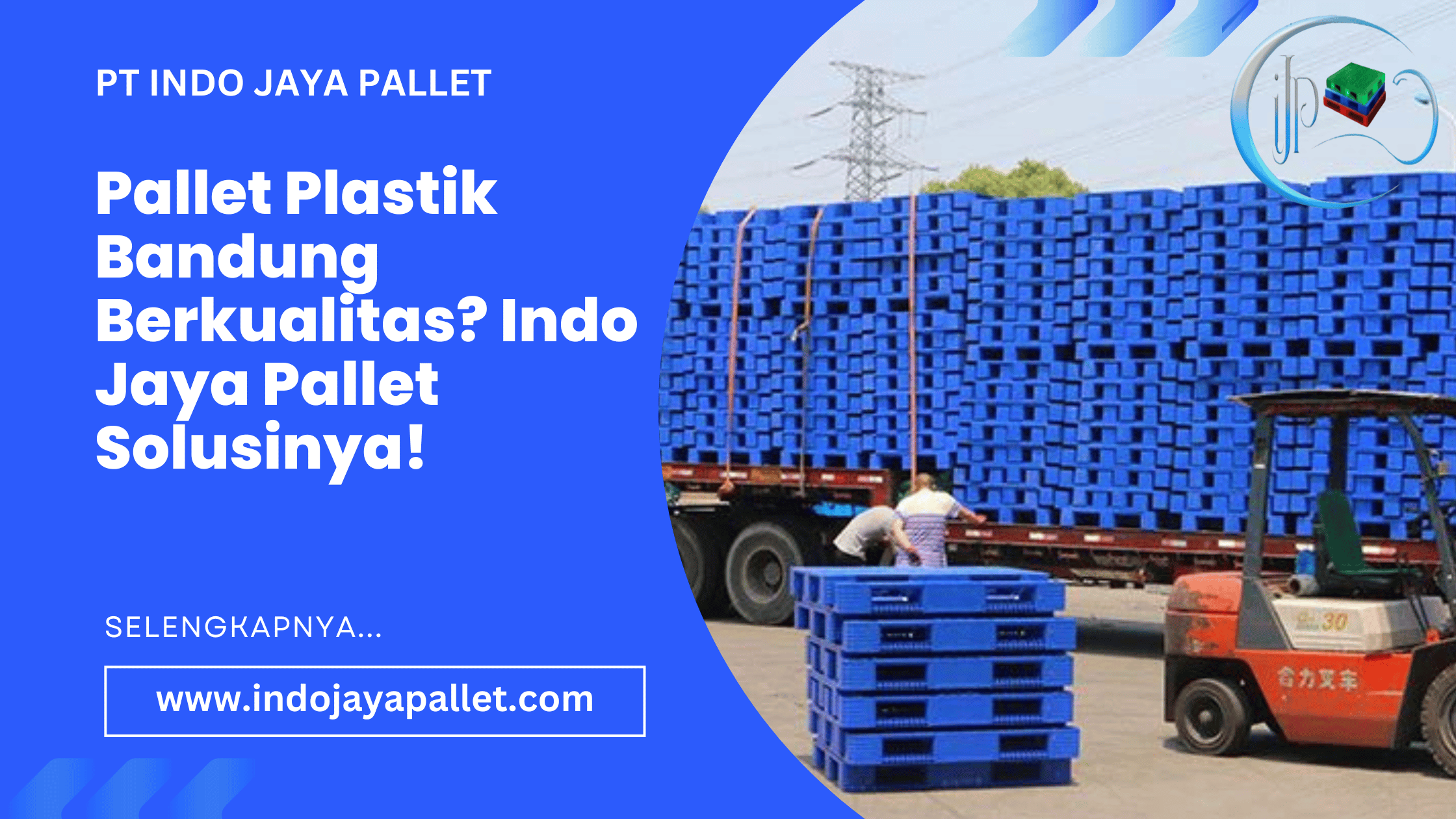 Pallet Plastik Bandung Berkualitas Indo Jaya Pallet Solusinya!